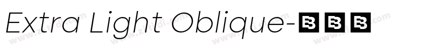Extra Light Oblique字体转换 Extra Light Oblique字体转换